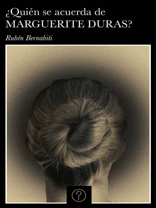 Title details for ¿Quién se acuerda de Marguerite Duras? by Rubén Bernabiti - Wait list